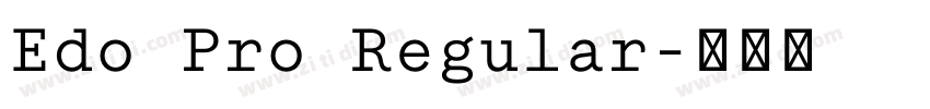 Edo Pro Regular字体转换